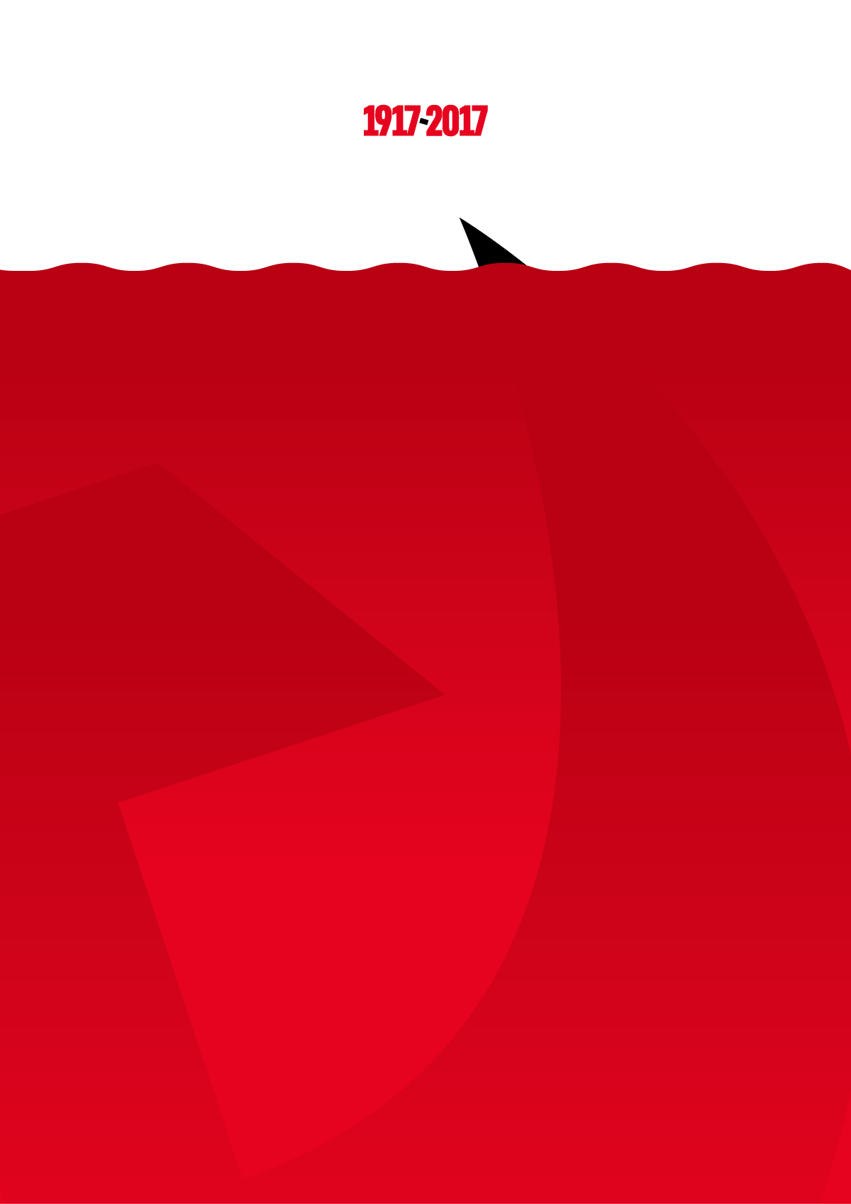 1200x1698, 95 Kb / годовщина, столетие, 1917, серп, молот, акула, плавник, кровь