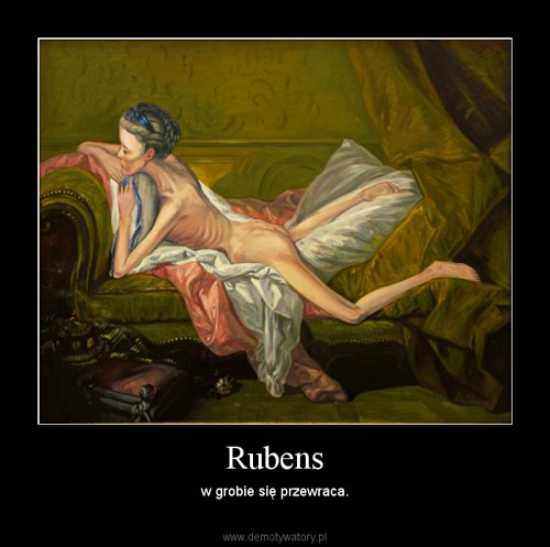 500x497, 37 Kb / демотиватор, анорексия, рубенс